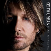 Stupid Boy by Keith Urban