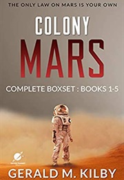 Colony Mars (Gerald M Kilby)