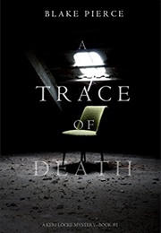 A Trace of Death (Blake Pierce)