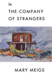 In the Company of Strangers (Mary Meigs)