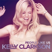 People Like Us - Kelly Clarkson