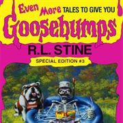Even More Tales to Give You Goosebumps