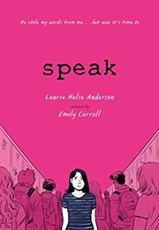 Speak: The Graphic Novel (Laurie Halse Anderson)