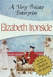 A Very Private Enterprise (Elizabeth Ironside)