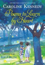 Poems to Learn by Heart (Caroline Kennedy)
