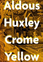 Crome Yellow (Aldous Huxley)