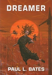 Dreamer (Paul L. Bates)