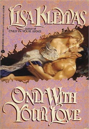 Only With Your Love (Lisa Kleypas)