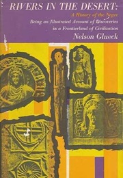 Rivers in the Desert: A History of the Negev (Nelson Glueck)