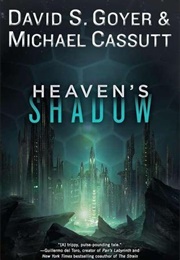 Heaven&#39;s Shadow (David S. Goyer, Michael Cassutt)