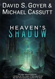 Heaven's Shadow (David S. Goyer, Michael Cassutt)