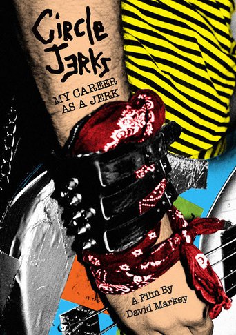 Circle Jerks: My Career as a Jerk (2012)