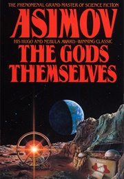 The Gods Themselves (Isaac Asimov)