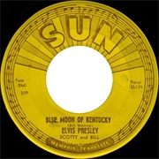 Blue Moon of Kentucky - Elvis Presley