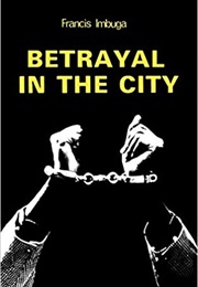 Betrayal in the City (Francis Imbuga)