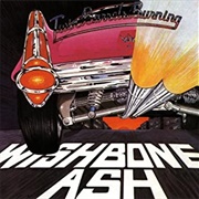 Wishbone Ash - Twin Barrels Burning