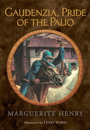 Gaudenzia, Pride of the Palio (Marguerite Henry)