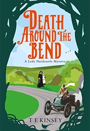 Death Around the Bend (T E Kinsey)