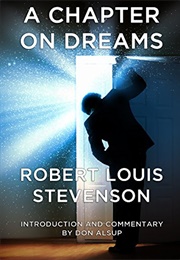 A Chapter on Dreams (Robert Luis Stevenson)