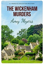 The Wickenham Murders (Amy Myers)