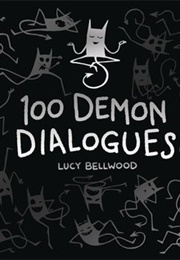 100 Demon Dialogues (Lucy Bellwood)