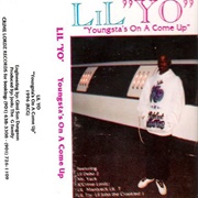 Lil "Yo" - Youngsta's on a Come Up