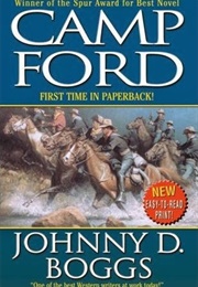 Camp Ford (Johnny D. Boggs)