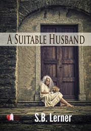 A Suitable Husband (S.B. Lerner)
