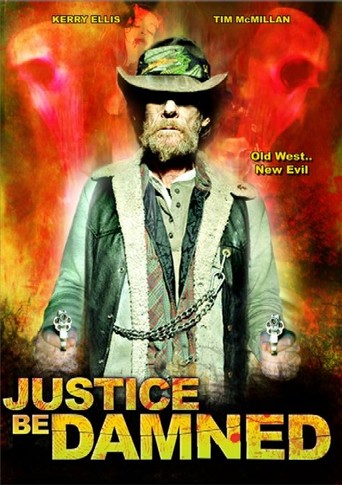 Justice Be Damned (2007)