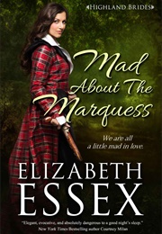 Mad About the Marquess (Elizabeth Essex)