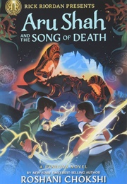 Aru Shah and the Song of Death (Roshani Chokshi)
