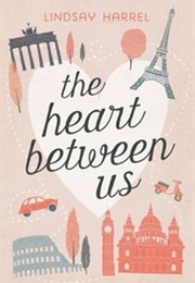 The Heart Between Us (Lindsay Harrel)