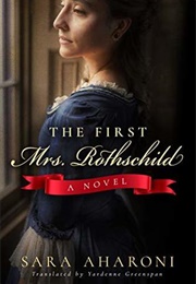 The First Mrs. Rothschild (Sara Aharoni)