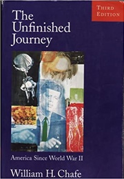 The Unfinished Journey (William Chafe)