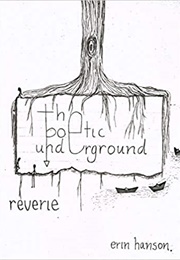 The Poet Underground (Erin Hanson)