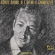 Bobby Darin - If I Were a Carpenter