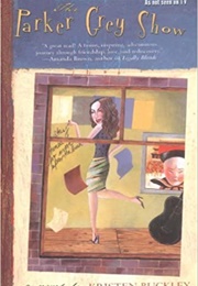 The Parker Grey Show (Kristen Buckley)