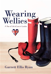 Wearing Wellies (Garrett Ellis Ryan)