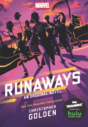 Runaways:  an Original Novel (Christopher Golden)