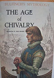 The Age of Chivalry (Thomas Bulfinch)