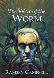 The Way of the Worm (Ramsey Campbell)
