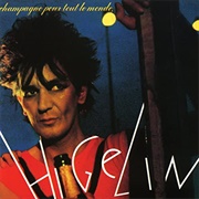 Champagne Pour Tout Le Monde- Jacques Higelin