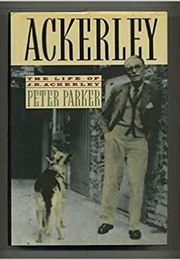 Ackerley: The Life of J.R. Ackerley (Peter Parker)