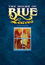 The House of Blue Leaves (John Guare)