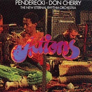 Penderecki - Don Cherry &amp; the New Eternal Rhythm Orchestra - Actions