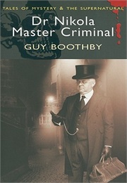 Dr. Nikola Master Criminal (Boothby)
