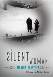 The Silent Woman (Monika Zgustova)