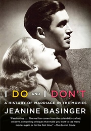I Do and I Don't (Jeanine Basinger)