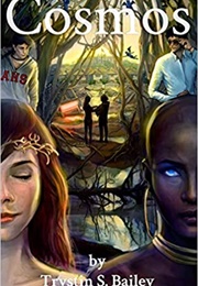 Cosmos (Trystin Bailey)