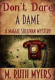 Don't Dare a Dame (M. Ruth Myers)